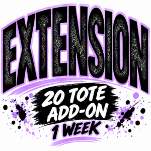 Bold graphic promoting a one-week extension for an add-on of 20 totes, emphasizing urgency and additional service.