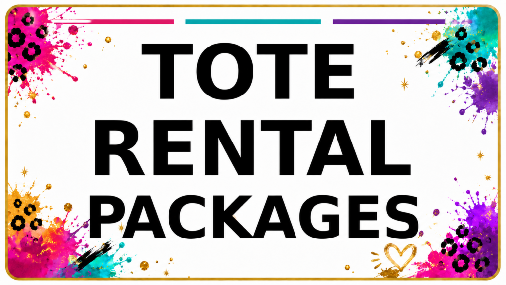 Tote Rental Packages