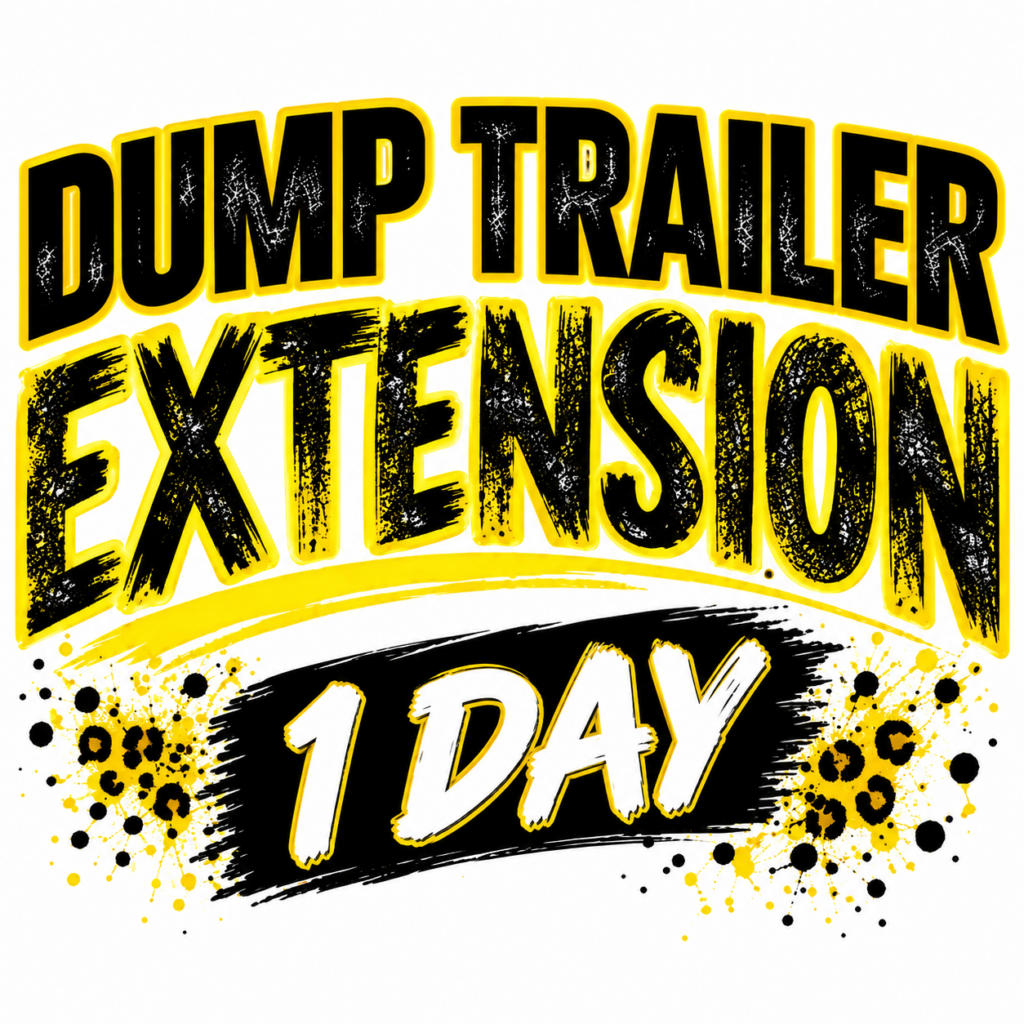 Bold text promoting a one-day extension for dump trailer rentals, featuring striking yellow and black graphics.