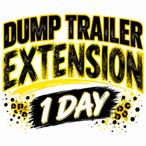 Bold text promoting a one-day extension for dump trailer rentals, featuring striking yellow and black graphics.